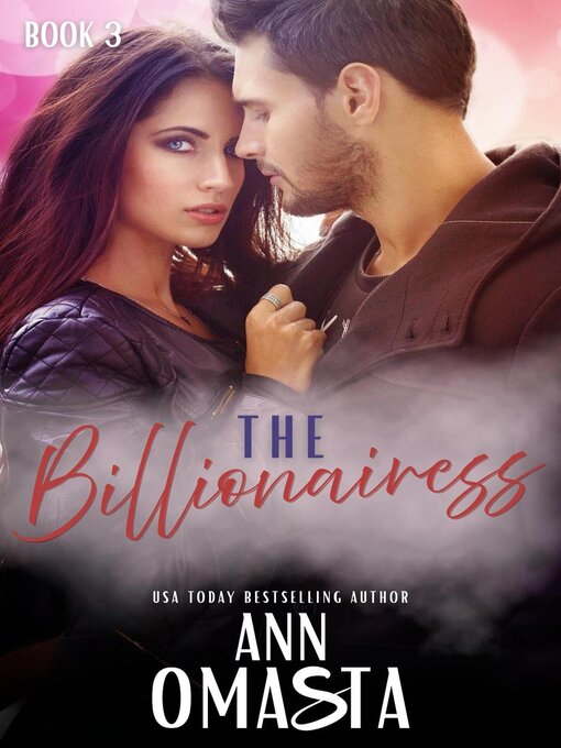 Title details for The Billionairess by Ann Omasta - Available